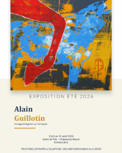 Exposition Alain Guillotin au Château du Breuil